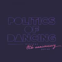 Politics Of Dancing Records 8th Anniversary Digital Compilation Part 2