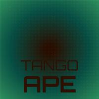 Tango Ape