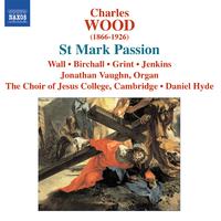 WOOD, C.: St. Mark Passion