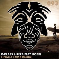 Finally (K-Klass & Reza 2016 Remix)