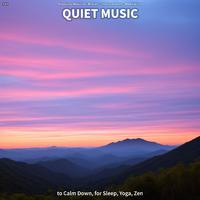 #01 Quiet Music to Calm Down, for Sleep, Yoga, Zen