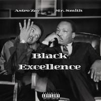 Black Excellence (feat. Mr. Smith)
