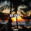 Axero - Be Okay (feat. Andrew Harris)