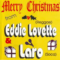 Merry Christmas from Eddie Lovette & Laro