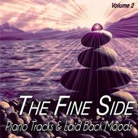 The Fine Side, Vol.2 - Piano Songs & Laid Back Moods