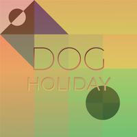 Dog Holiday