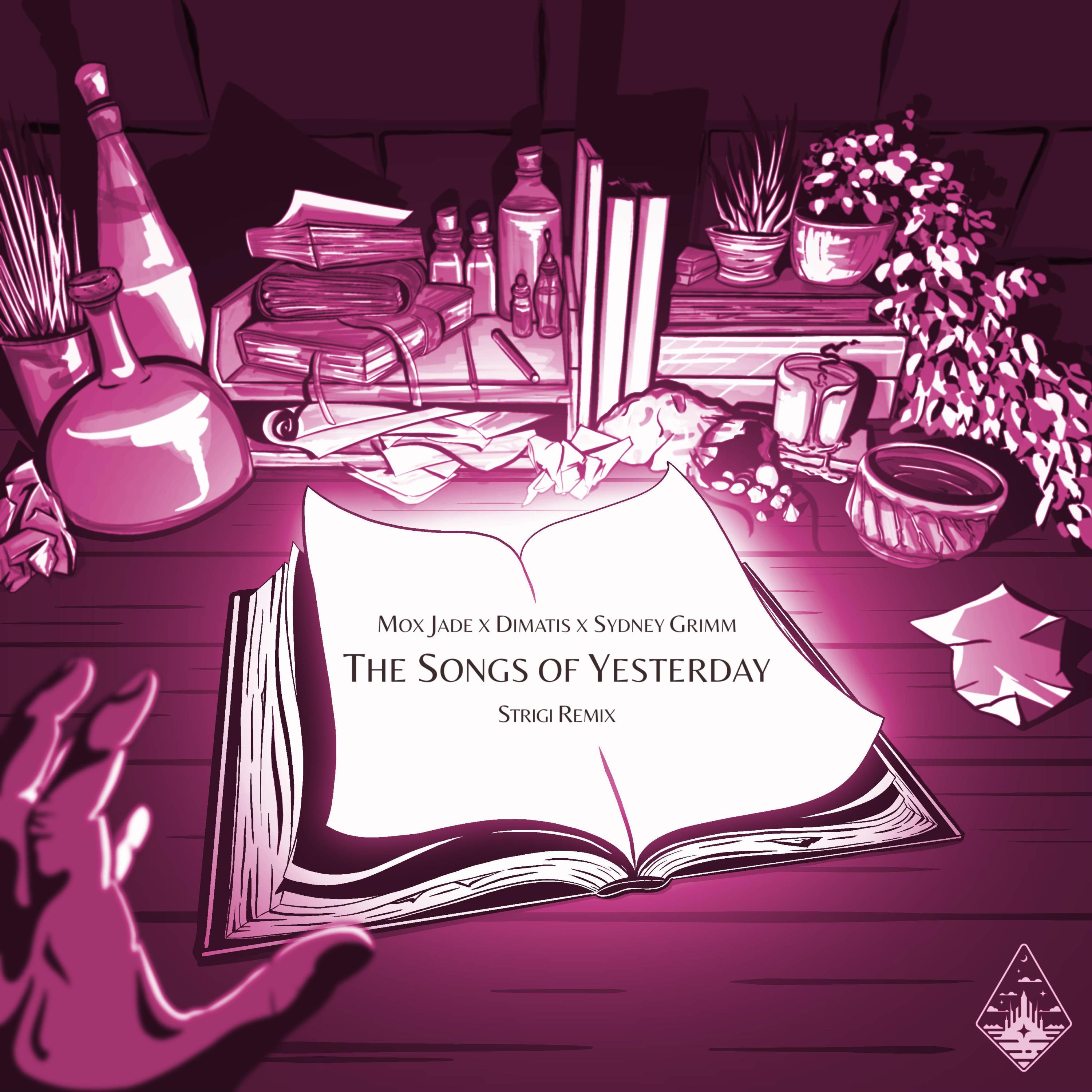 The Songs of Yesterday (feat. Sydney Grimm) (Strigi Remix)