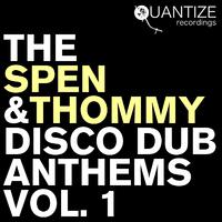 The Spen & Thommy Disco Dub Anthems  Vol. 1