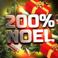 200% Noël: 200 Chansons pour célébrer un Noël merveilleux