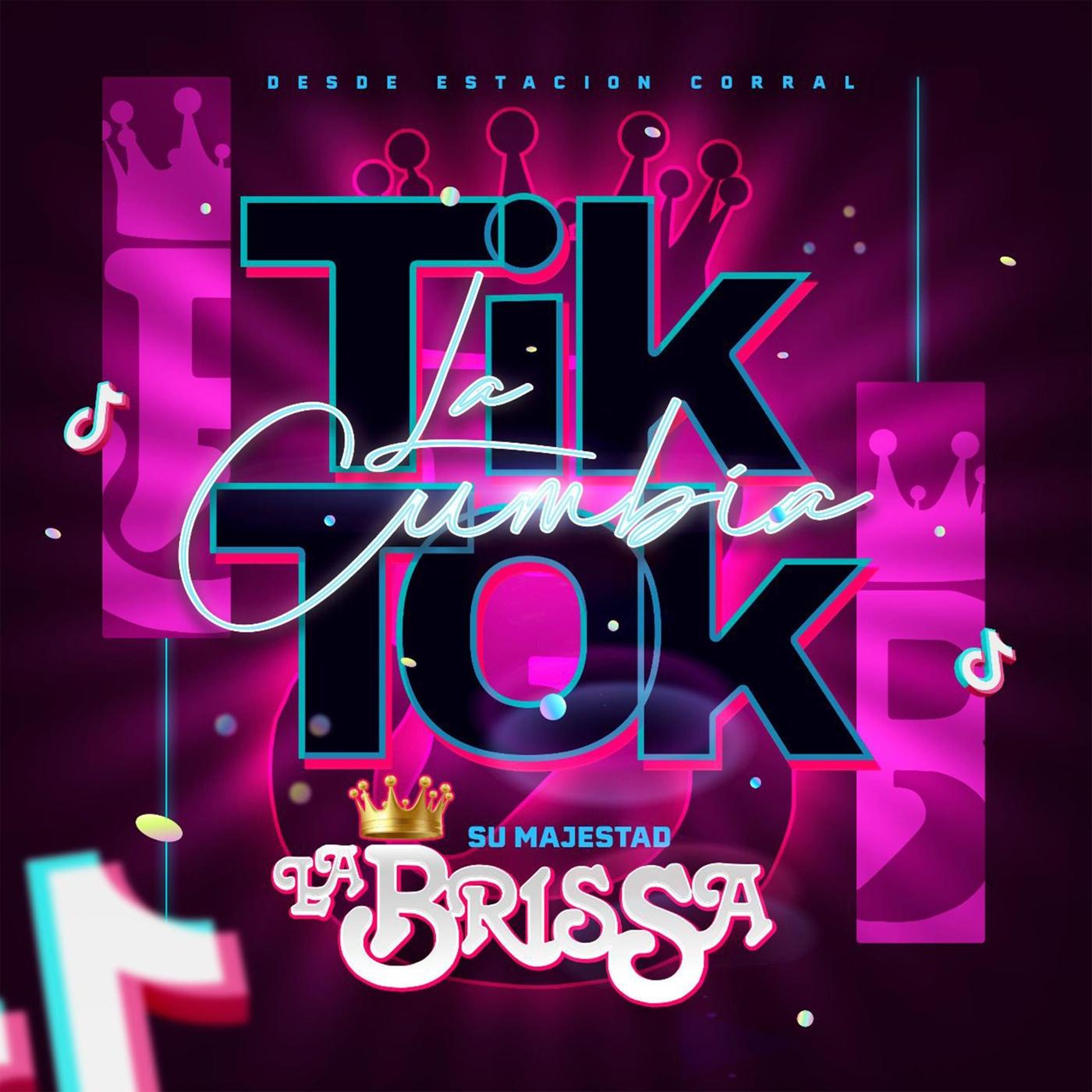 La Cumbia Tik Tok_Su Majestad La Brissa_La Cumbia Tik Tok | 在线播放_La Cumbia Tik Tok歌词_La Cumbia Tik Tok下载 | 网易云音乐
