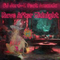 Rave After Midnight