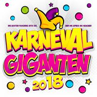 Karneval Giganten 2018 - Die besten Fasching Hits Xxl und die Après Ski Kracher