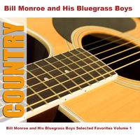 Bill Monroe and His Bluegrass Boys Selected Favorites, Vol. 1