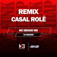 Casal Rolê (Remix)