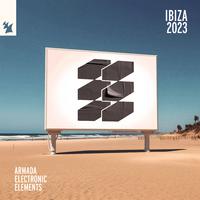 Armada Electronic Elements - Ibiza 2023