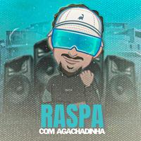 Da Raspa Com Agachadinha