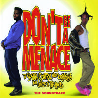 Don't Be A Menace To South Central While Drinking Your Juice In The Hood