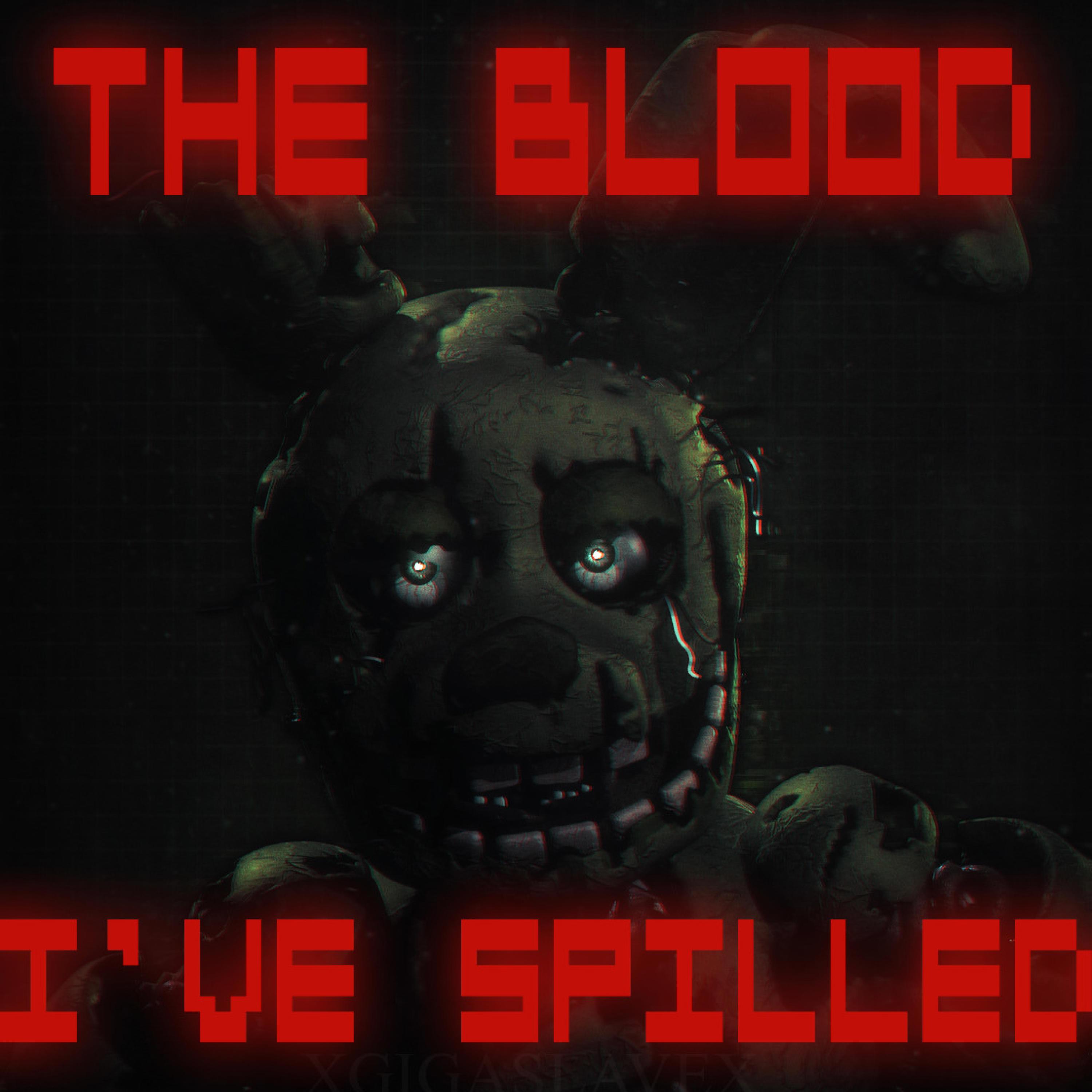 THE BLOOD I'VE SPILLED (Acapella)