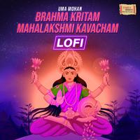 Brahma Kritam Mahalakshmi Kavacham (LoFi)