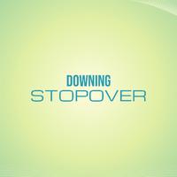 Downing Stopover