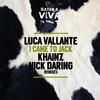 Luca Vallante - I Came to Jack (Khainz Remix)