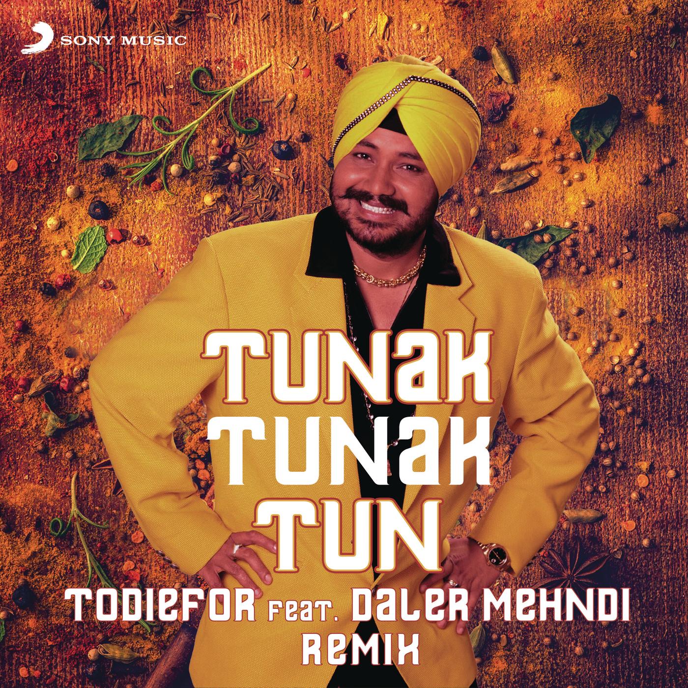 To Die For Tunak Tunak Tun