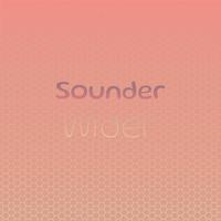 Sounder Wider