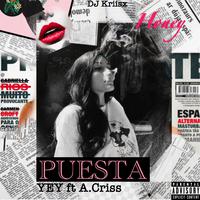 Puesta (feat. Yey & A.Criss)