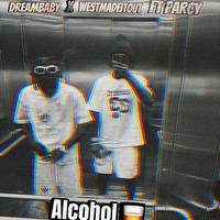 Alcohol (feat. Dream baby & Parcy)