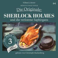 Sherlock Holmes und die verlorene Saphirgans (Die Originale: Die alten Fälle neu 3)
