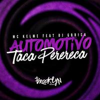 Automomotivo Taca a Perereca