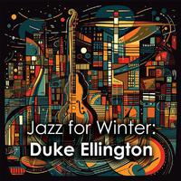 Jazz for Winter: Duke Ellington