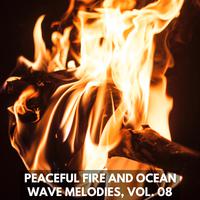 Peaceful Fire and Ocean Wave Melodies, Vol. 08