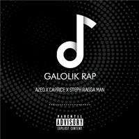 Galolik Rap (feat. Azed & Steph Raggaman)