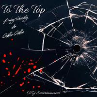 To The Top (feat. Baby Shiesty)