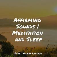 Affirming Sounds | Meditation and Sleep