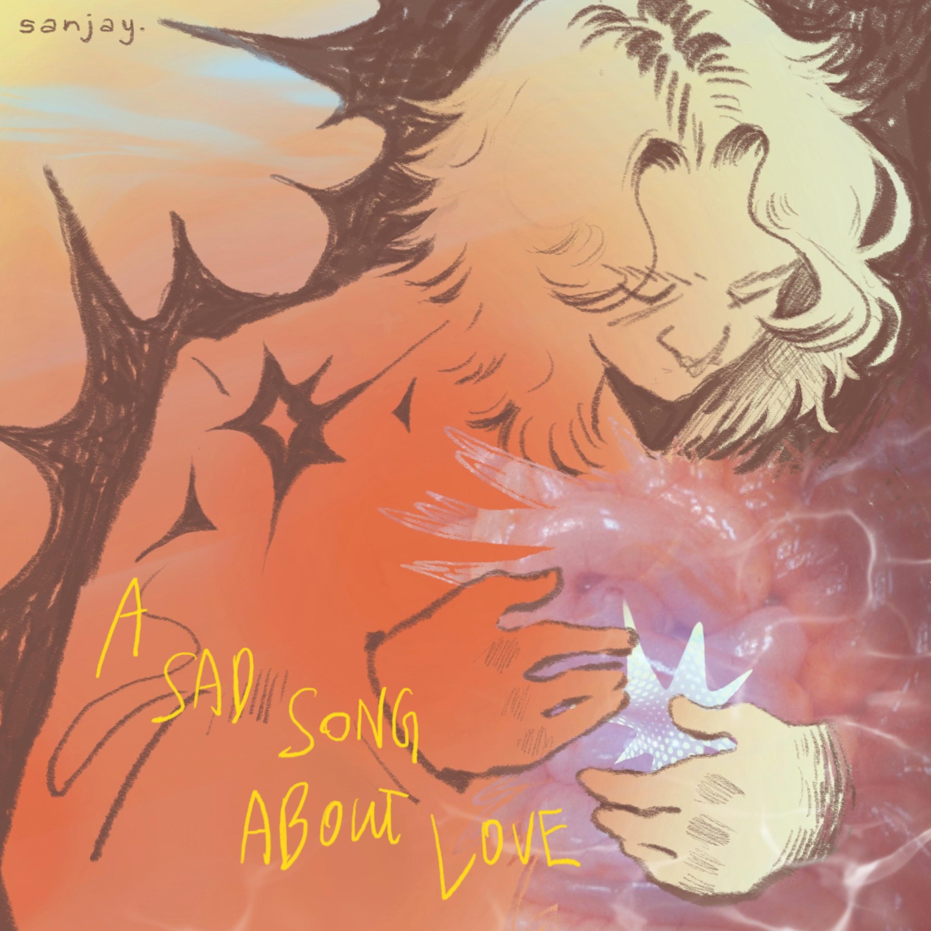 A Sad Song About Love