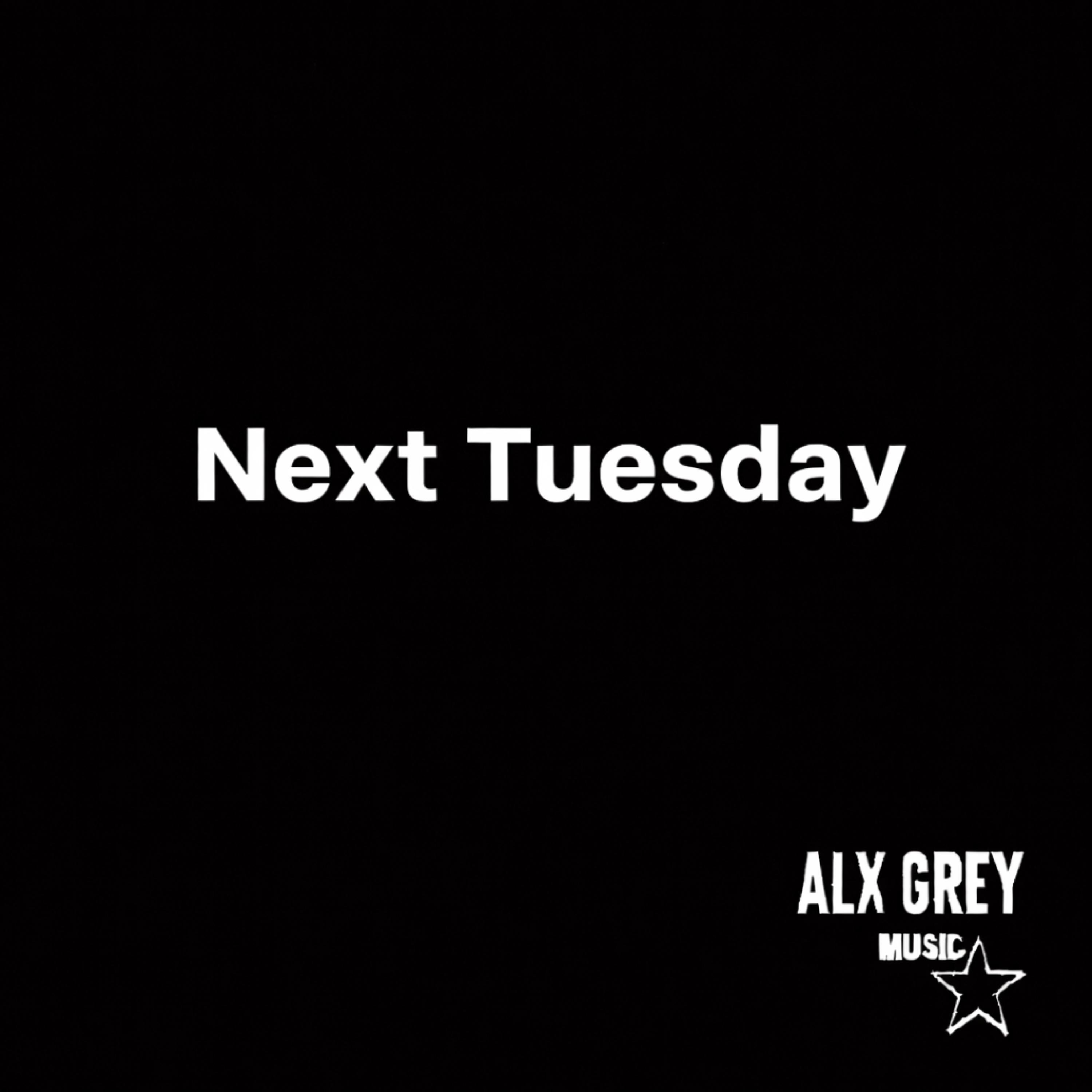 Next Tuesday