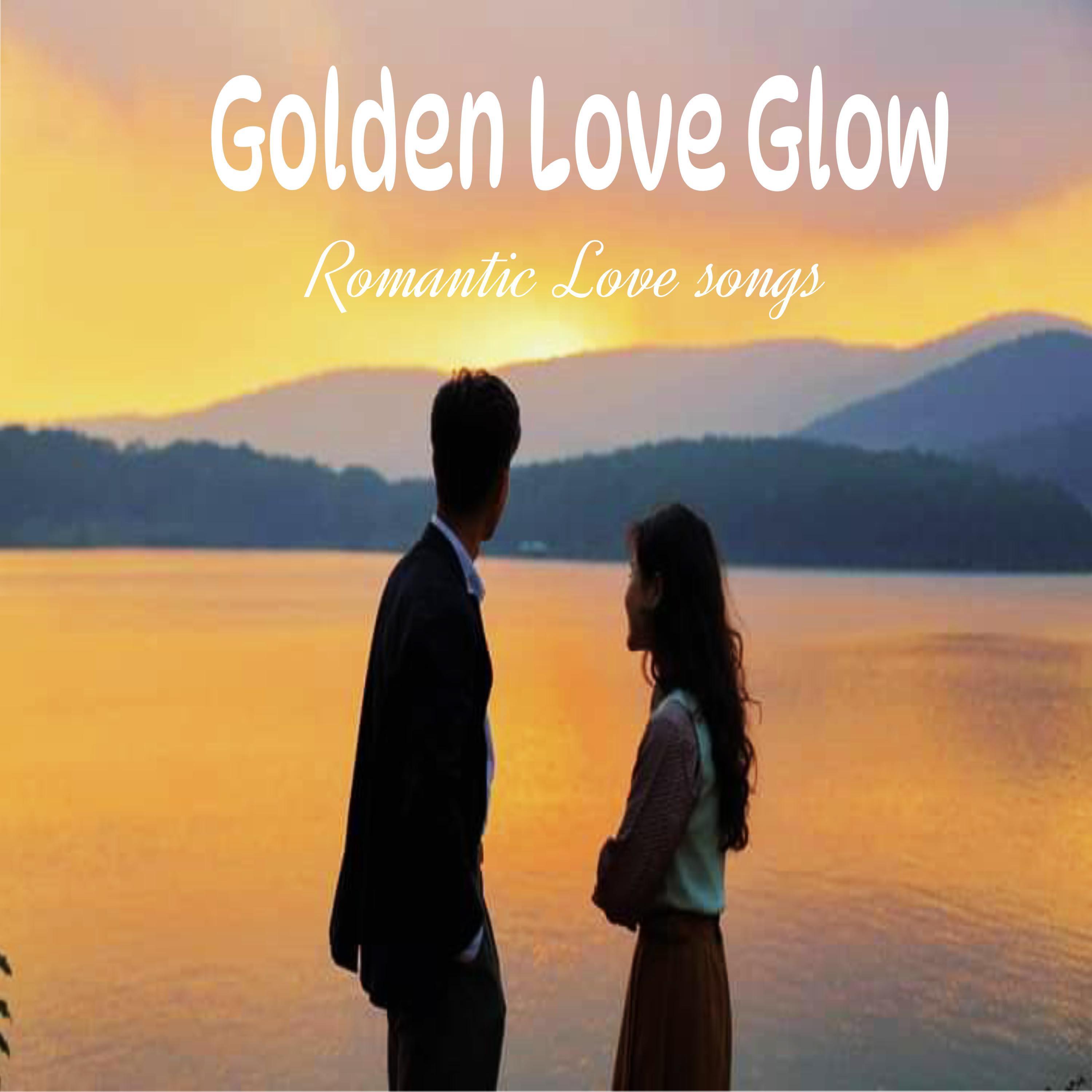 Golden Love Glow Romatic Love Song
