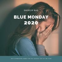 Blue Monday 2020: Anti Depression Songs for the Saddest Day of the Year