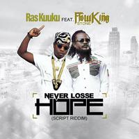 Never Loose Hope (Script Riddim)