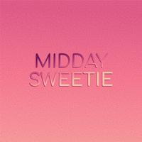 Midday Sweetie