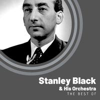 The Best of Stanley Black & His Orchestra