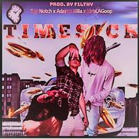 Timesick (feat. Adamn Killa & KirbLaGoop)