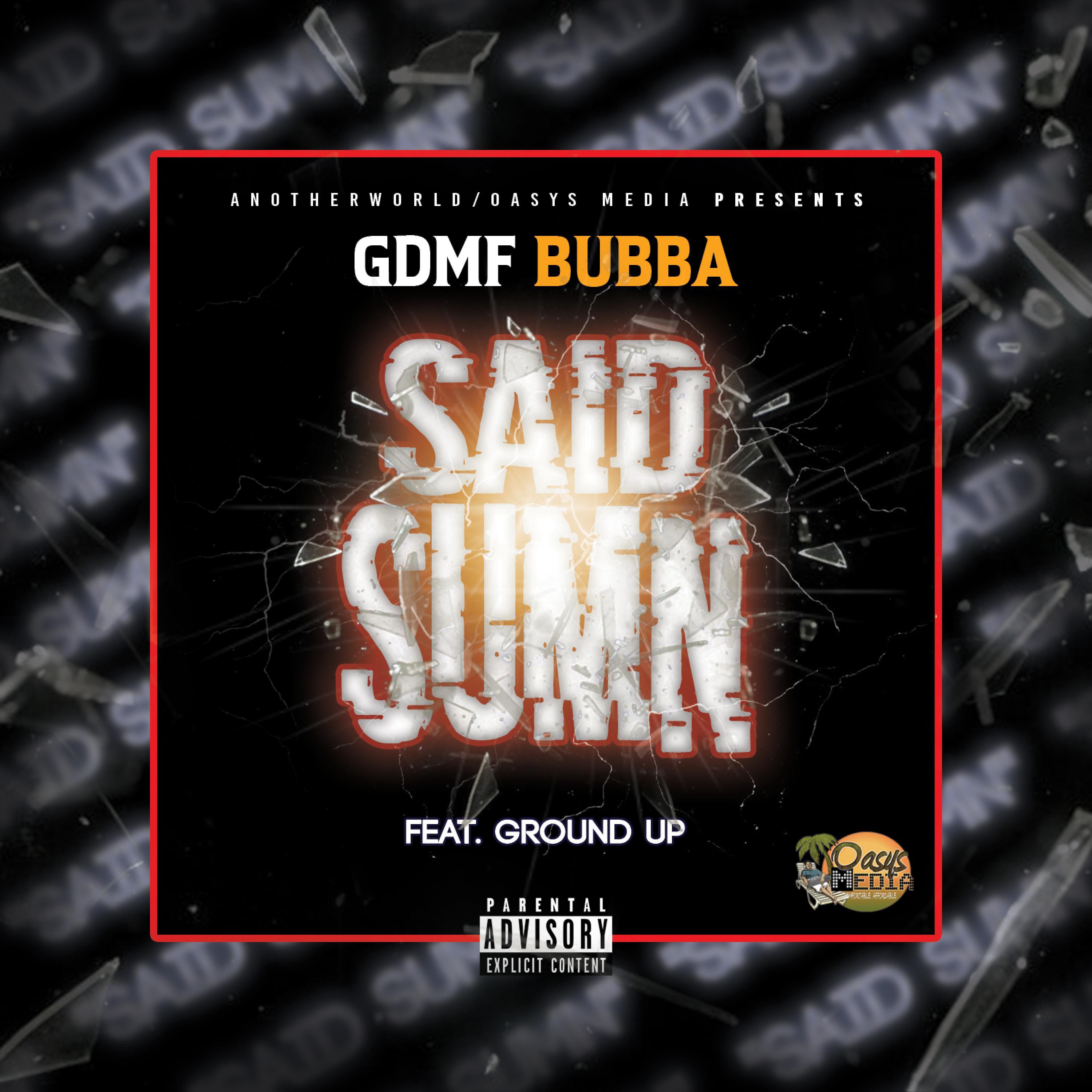 Said Sumn (feat. Ground Up)