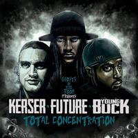 Total Concentration (feat. Kerser, Future & Young Buck)