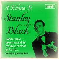 A Tribute To Stanley Black