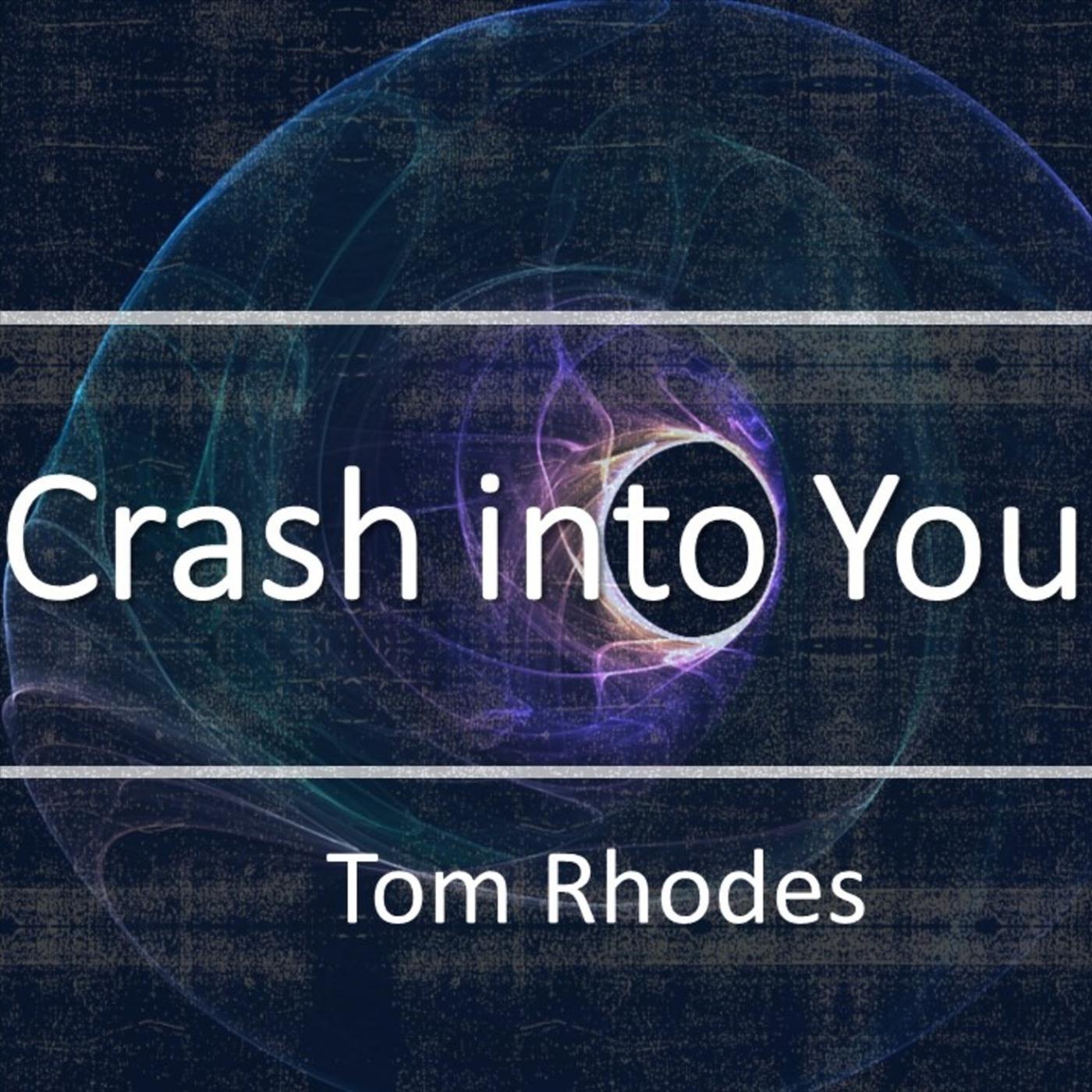 Crash into You