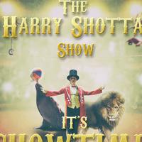 Harry Shotta Show