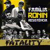 Nolts Mc - Família Ronin Resistência - Fatality